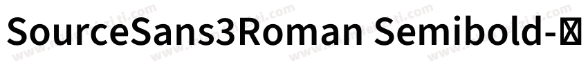 SourceSans3Roman Semibold字体转换